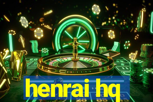 henrai hq